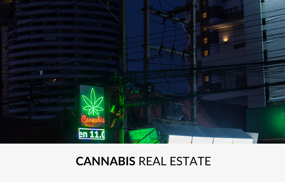 CANNABIS real estate