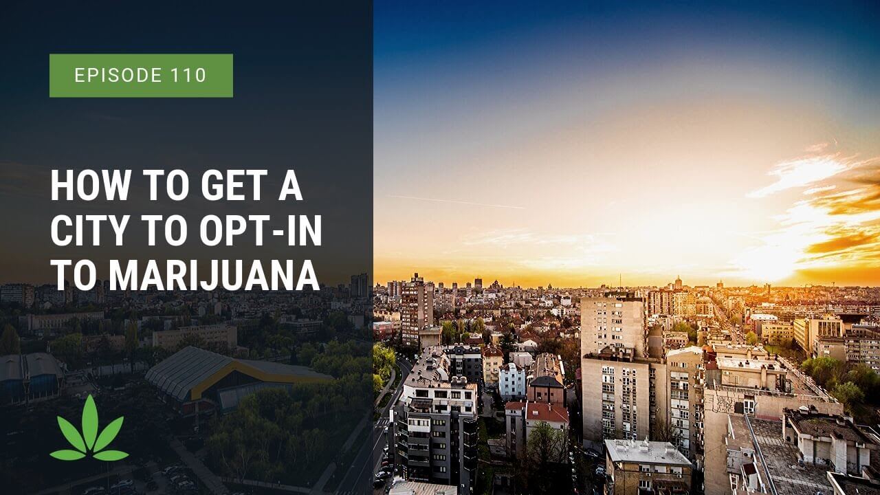Get City to Opt In to Marijuana