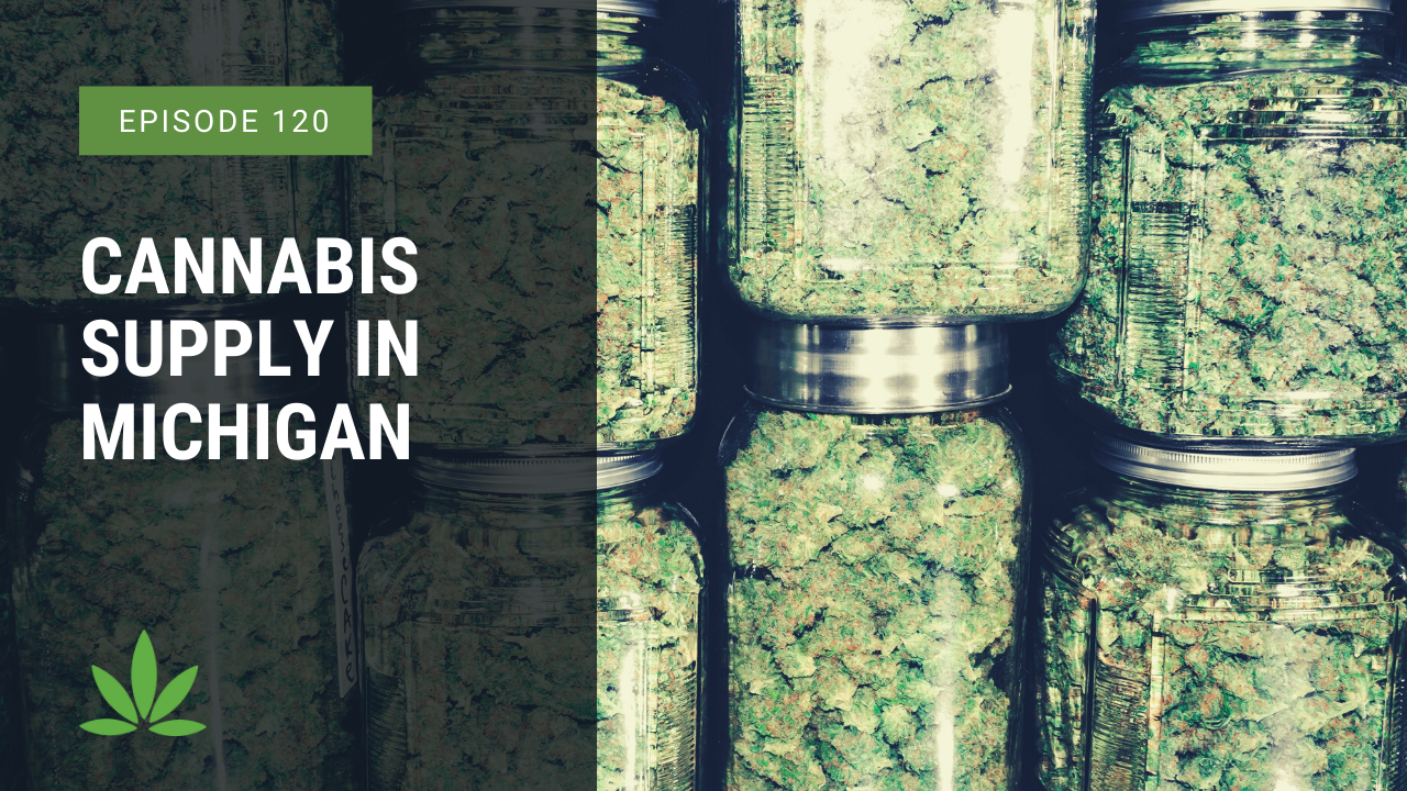 Cannabis Supply in Michigan