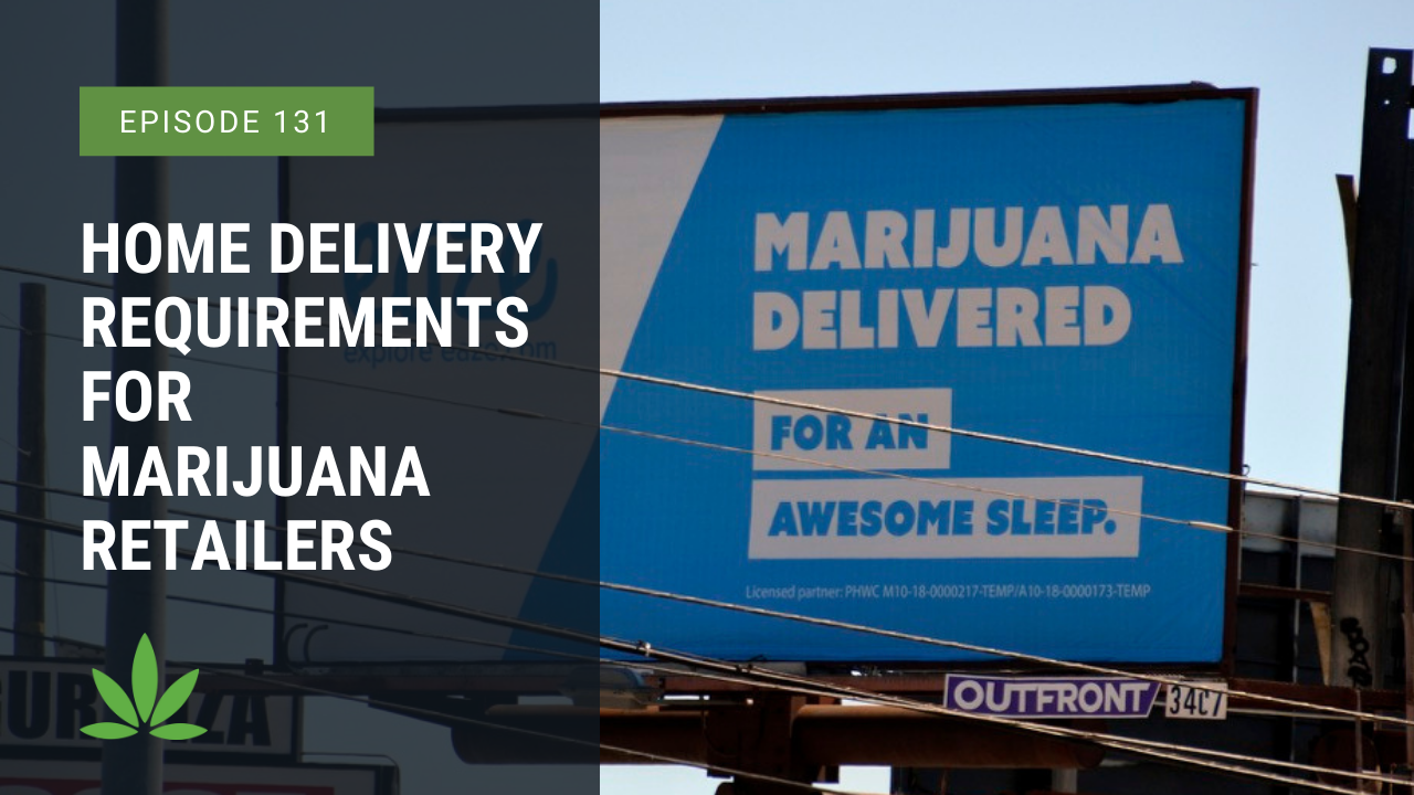 Home Delivery Requirements for Marijuana Retailers