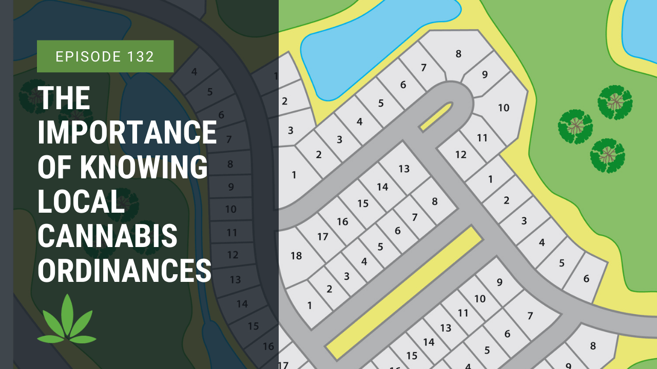 The Importance of Knowing Local Cannabis Ordinances