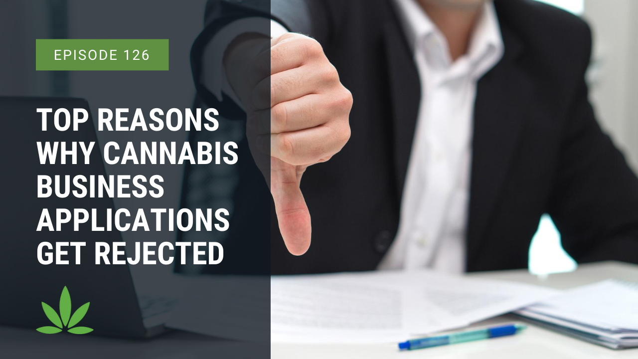 Top Reasons Why Cannabis Business Applications Get Rejected